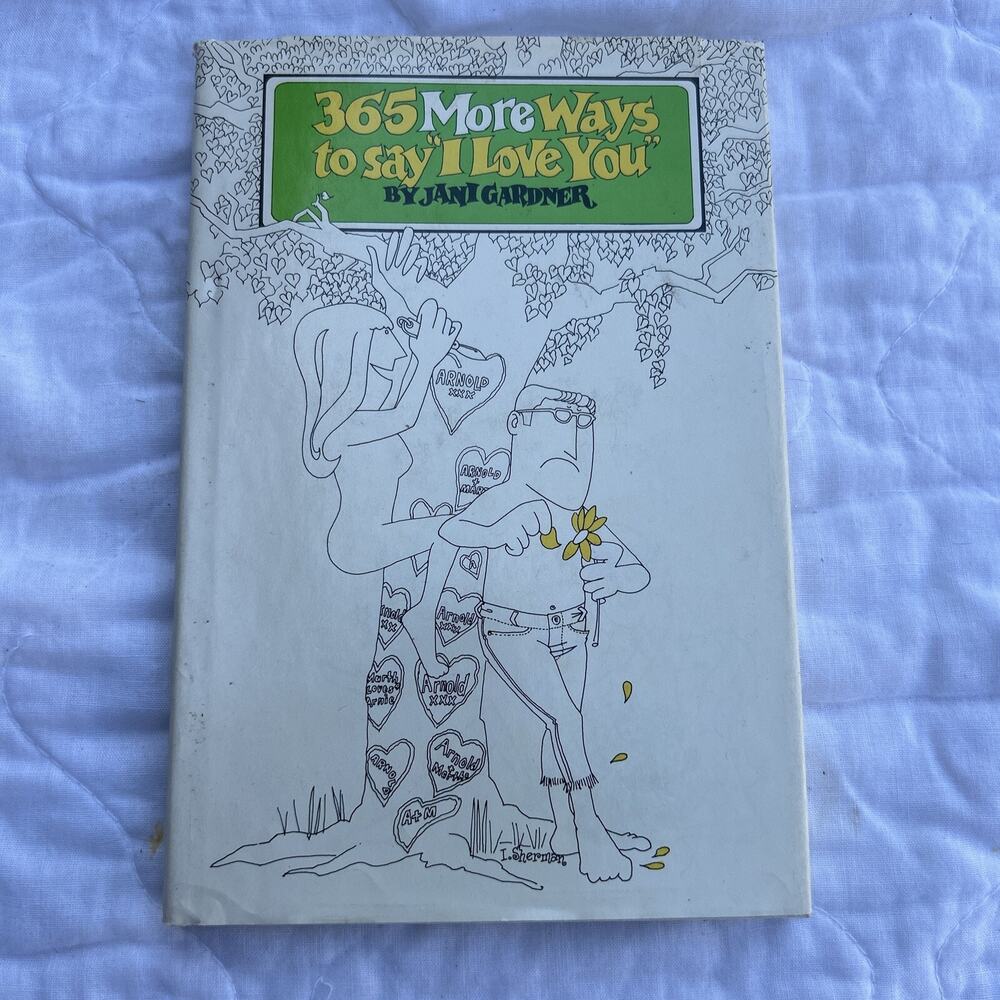 1970 365 More Ways to Say I Love You Jani Gardner Hawthorn Books hc/dj